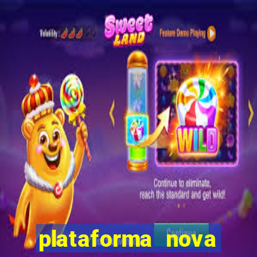 plataforma nova lançada hoje